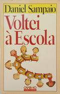 VOLTEI À ESCOLA. [7.ª EDIÇÃO]