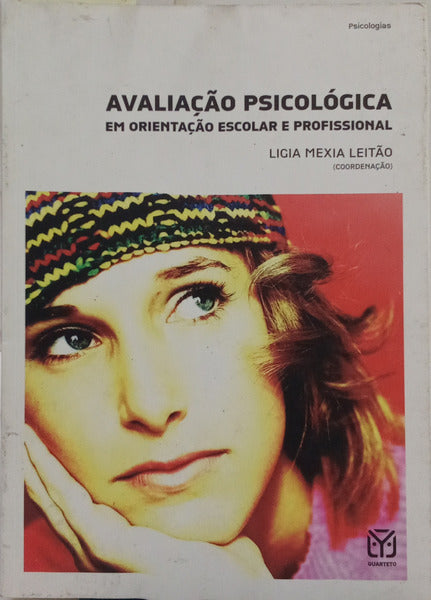 AVALIAÇÃO PSICOLÓGICA. [1.ª EDIÇÃO]