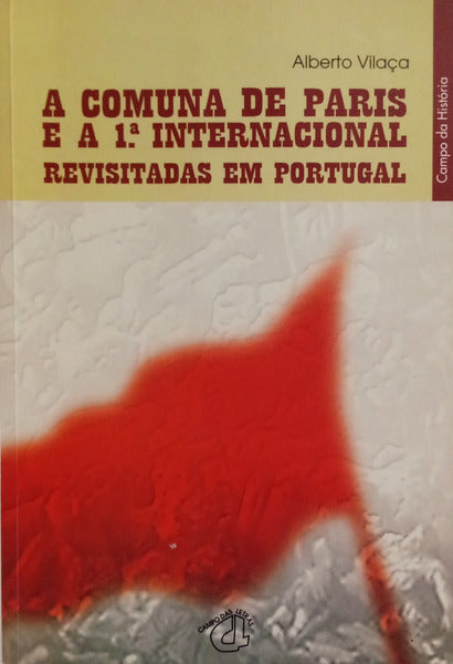 A COMUNA DE PARIS E A 1.ª INTERNACIONAL. [1.ª EDIÇÃO]