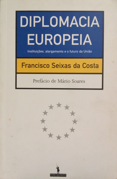 DIPLOMACIA EUROPEIA. [1.ª EDIÇÃO, DEDICATÓRIA]