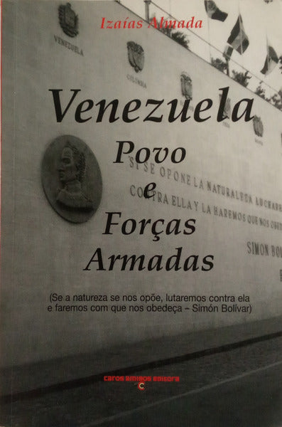 VENEZUELA POVO E FORÇAS ARMADAS.