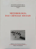 SANTOS SILVA. (Augusto) e José Madureira Pinto. METODOLOGIA DAS CIÊNCIAS SOCIAIS. [12.ª EDIÇÃO]