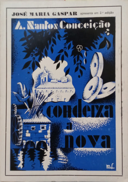 SANTOS CONCEIÇÃO. (Augusto dos) CONDEIXA-A-NOVA. [2.ª EDIÇÃO]