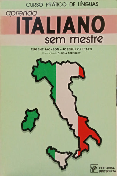 JACKSON. (Eugene) e Joseph Lopreato. APRENDA ITALIANO SEM MESTRE. [1.ª EDIÇÃO]