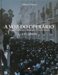 FRANCO. (Alberto) A VOZ DO OPERÁRIO.