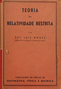 GOMES. (Ruy Luís) TEORIA DA RELATIVIDADE RESTRITA.