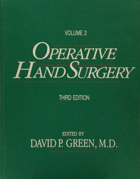 GREEN. (David P.) e Robert N. Hotchkiss. OPERATIVE HAND SURGERY. [3.ª EDIÇÃO, 2 VOLS.]