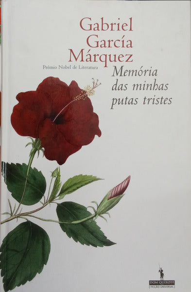 GARCÍA MÁRQUEZ. (Gabriel) MEMÓRIA DAS MINHAS PUTAS TRISTES. [1.ª EDIÇÃO]