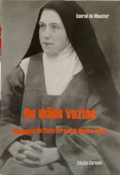 MEESTER. (Conrad de) DE MÃOS VAZIAS.
