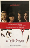 ELLROY. (James) A DÁLIA NEGRA. [1.ª EDIÇÃO, TARJA]