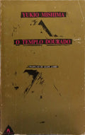 MISHIMA. (Yukio) O TEMPLO DOURADO.