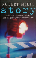MCKEE. (Robert) STORY: SUBSTANCE, STRUCTURE, STYLE, AND THE PRINCIPLES OF SCREENWRITTING.