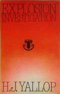 YALLOP. (H. J.) EXPLOSION INVESTIGATION.
