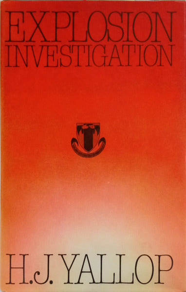 YALLOP. (H. J.) EXPLOSION INVESTIGATION.