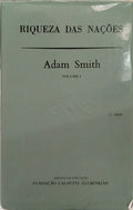 SMITH. (Adam) INQUÉRITO SOBRE A NATUREZA E AS CAUSAS DA RIQUEZA DAS NAÇÕES. [2 VOLS., EDIÇÕES MISTAS]