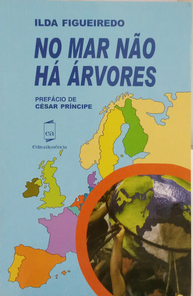 FIGUEIREDO. (Ilda) NO MAR NÃO HÁ ÁRVORES. [1.ª EDIÇÃO]