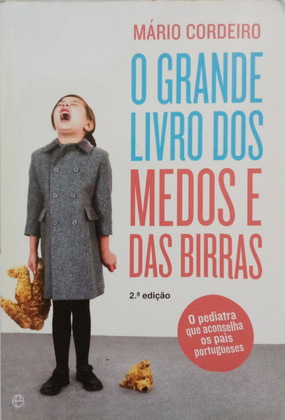 CORDEIRO. (Mário) O GRANDE LIVRO DOS MEDOS E DAS BIRRAS. [2.ª EDIÇÃO]