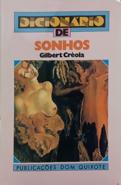 CRÉOLA. (Gilbert) DICIONÁRIO DE SONHOS. [2.ª EDIÇÃO]