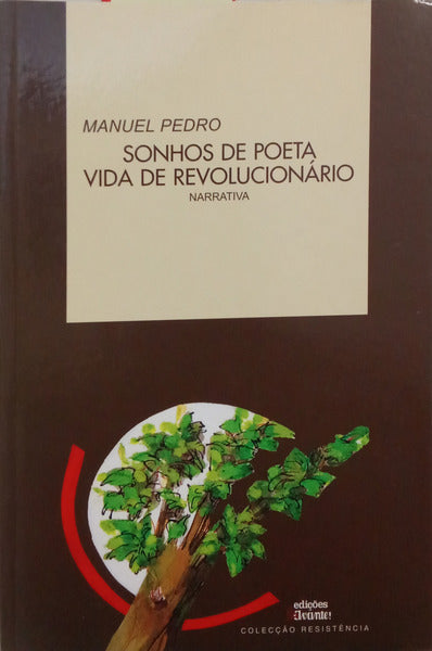 PEDRO. (Manuel) SONHOS DE POETA, VIDA DE REVOLUCIONÁRIO. [DEDICATÓRIA]