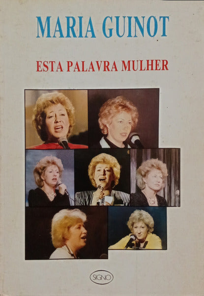 GUINOT. (Maria) ESTA PALAVRA MULHER.