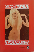 TREVISAN. (Dalton) A POLAQUINHA. [7.ª EDIÇÃO]