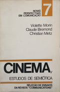 MORIN. (Violette), Claude Bremond e Christian Metz. CINEMA, ESTUDOS DE SEMIÓTICA.