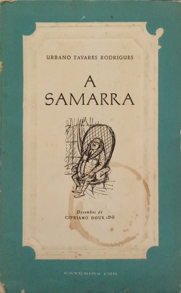 TAVARES RODRIGUES. (Urbano) A SAMARRA.