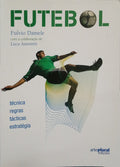 DAMELE. (Fulvio) e Luca Amoretti. FUTEBOL.