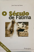 NEVES. (João César das) O SÉCULO DE FÁTIMA. [2.ª EDIÇÃO]