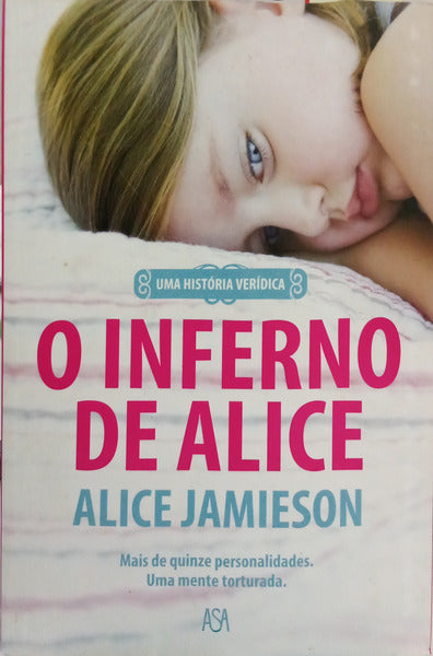 JAMIESON. (Alice) e Clifford Thurlow. O INFERNO DE ALICE. [2.ª EDIÇÃO]