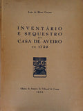 INVENTÁRIO E SEQUESTRO DA CASA DE AVEIRO EM 1759.