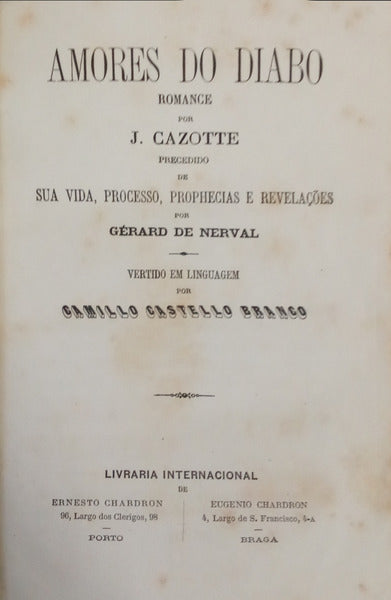 CAZOTTE. (Jacques) e Camilo Castelo Branco. AMORES DO DIABO.