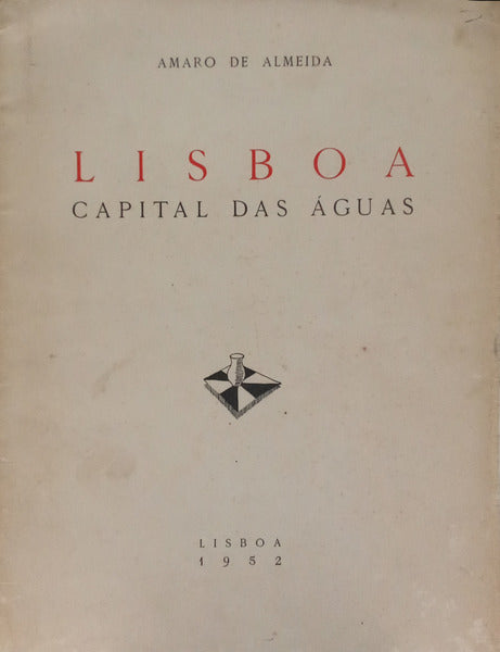 LISBOA: CAPITAL DAS ÁGUAS.