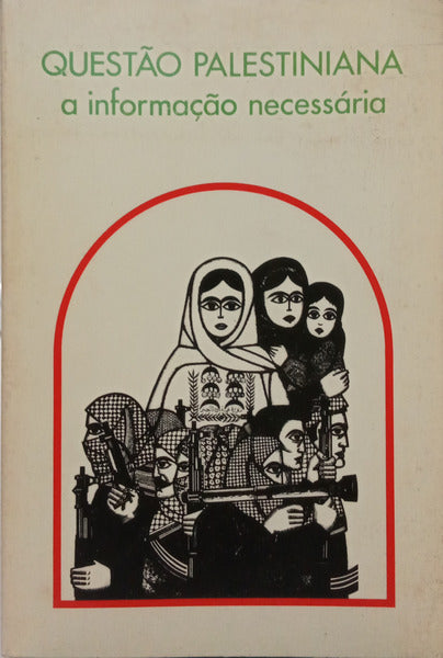 QUESTÃO PALESTINIANA: A INFORMAÇÃO NECESSÁRIA.
