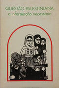 QUESTÃO PALESTINIANA: A INFORMAÇÃO NECESSÁRIA.
