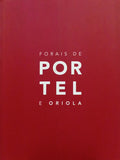 FORAIS DE PORTEL E ORIOLA.