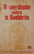 A VERDADE SOBRE O SUDÁRIO.