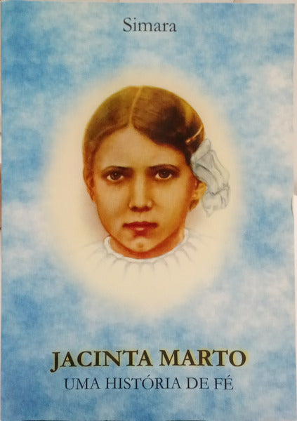 SIMARA. JACINTA MARTO, UMA HISTÓRIA DE FÉ.