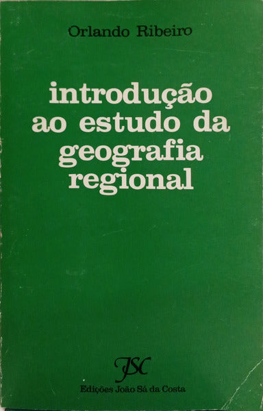 RIBEIRO. (Orlando) INTRODUÇÃO AO ESTUDO DA GEOGRAFIA REGIONAL.
