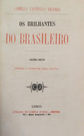 CASTELO BRANCO. (Camilo) OS BRILHANTES DO BRASILEIRO. [2.ª EDIÇÃO]