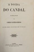 CASTELO BRANCO. (Camilo) A DOIDA DO CANDAL. [2.ª EDIÇÃO]