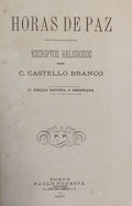 CASTELO BRANCO. (Camilo) HORAS DE PAZ.