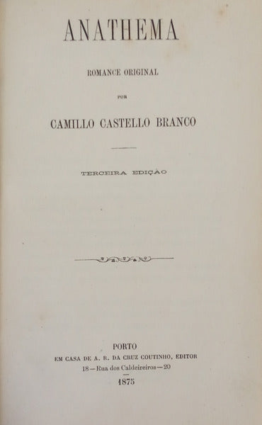 CASTELO BRANCO. (Camilo) ANATHEMA. [3.ª EDIÇÃO]