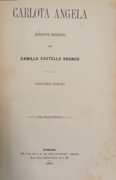 CASTELO BRANCO. (Camilo) CARLOTA ANGELA. [3.ª EDIÇÃO]