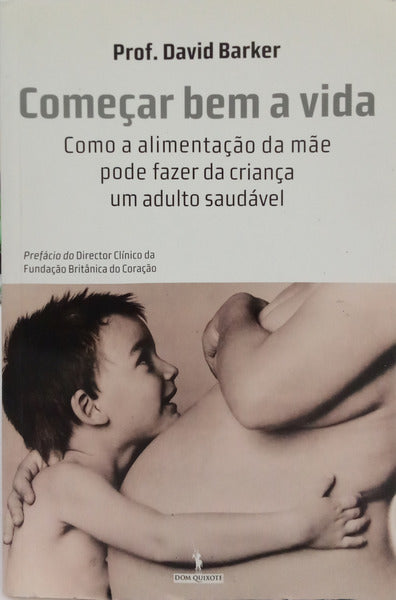 BARKER. (David) COMEÇAR BEM A VIDA.