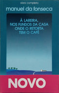 FONSECA. (Manuel da) À LAREIRA, NOS FUNDOS DA CASA ONDE O RETORTA TEM O CAFÉ.
