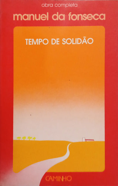 FONSECA. (Manuel da) TEMPO DE SOLIDÃO.