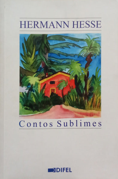 HESSE. (Hermann) CONTOS SUBLIMES.