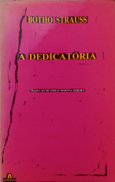 STRAUSS. (Botho) A DEDICATÓRIA.