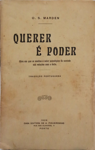 MARDEN. (Orison Sweet) QUERER É PODER. [ED. 1926]
